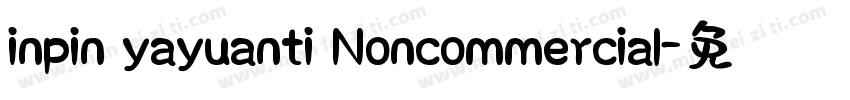 inpin yayuanti Noncommercial字体转换